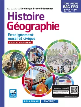 Couverture du produit · Histoire Géographie Enseignement moral et civique (EMC) 2de, 1re, Tle Bac Pro (2016) - Manuel élève