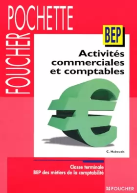 Couverture du produit · Activites commerciales et Comptables, Terminale BEP Metiers de la comptabilite (Livre pochette)