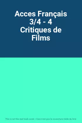 Couverture du produit · Acces Français 3/4 - 4 Critiques de Films