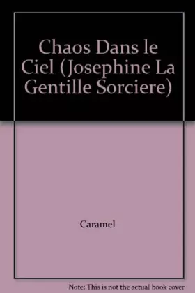 Couverture du produit · Chaos Dans le Ciel (Josephine La Gentille Sorciere)