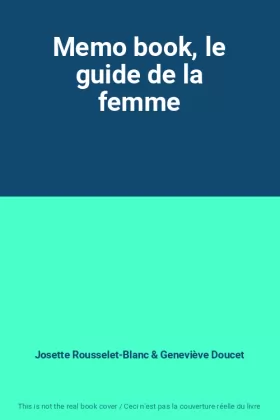 Couverture du produit · Memo book, le guide de la femme