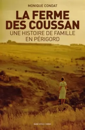 Couverture du produit · La ferme des Coussan: Une histoire de famille en Périgord