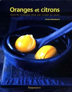 Couverture du produit · Oranges et citrons : Recettes acidulées pour une cuisine du soleil