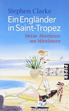 Couverture du produit · Ein Engländer in Saint-Tropez: Meine Abenteuer am Mittelmeer