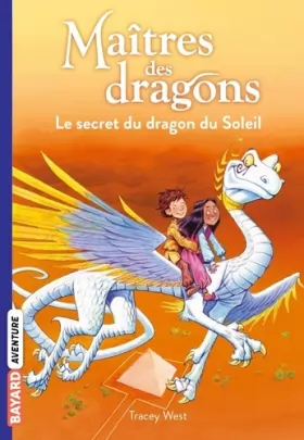 Couverture du produit · Maîtres des dragons, Tome 02: Le secret du dragon du soleil