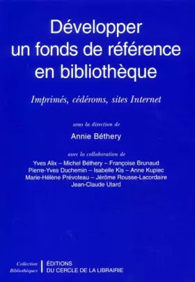 Couverture du produit · Développer un fonds de référence en bibliothèque