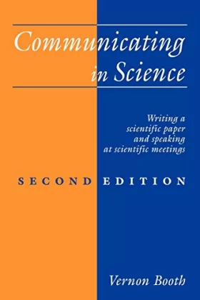 Couverture du produit · Communicating in Science 2ed: Writing a Scientific Paper and Speaking at Scientific Meetings