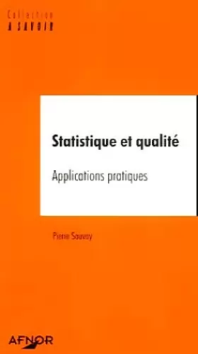 Couverture du produit · Statistique et qualité : Applications pratiques