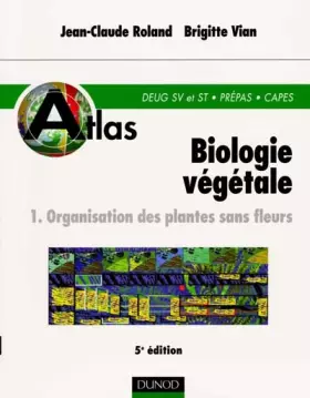 Couverture du produit · Atlas de biologie végétale, tome 1 : Organisation des plantes sans fleurs