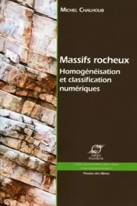Couverture du produit · Massifs rocheux: Homogénéisation et classification numériques.