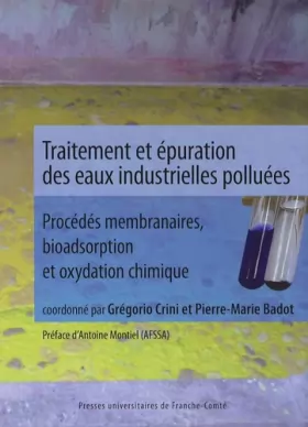 Couverture du produit · Traitement et épuration des eaux industrielles polluées : Procédés membranaires, bioadsorption et oxydation chimique