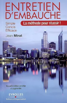 Couverture du produit · Entretien d'embauche: La méthode pour réussir ! Simple, concis, efficace.