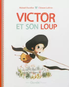 Couverture du produit · Victor et son loup