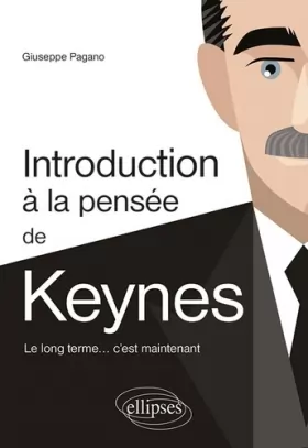 Couverture du produit · Introduction à la pensée de Keynes. Le long terme… c’est maintenant
