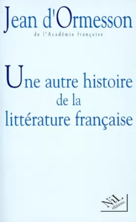 Couverture du produit · Une autre histoire de la littérature française, tome 1