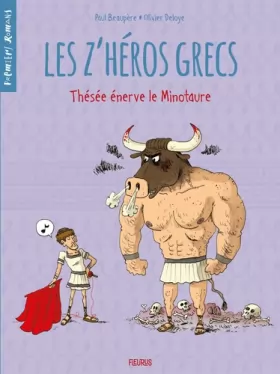 Couverture du produit · Les z'héros grecs - Tome 3 - Thésée énerve le minotaure