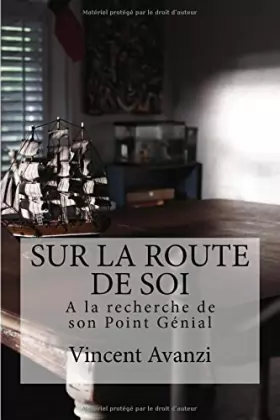 Couverture du produit · Sur la Route de Soi: A la recherche de son Point Génial, un manuel poétique pour trouver sa voie