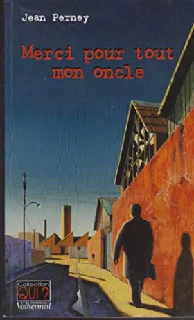 Couverture du produit · Merci pour tout, mon oncle (Qui)