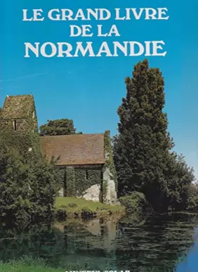 Couverture du produit · Le grand livre de la normandie