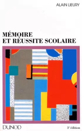 Couverture du produit · MEMOIRE ET REUSSITE SCOLAIRE 3e edition - 3ème édition