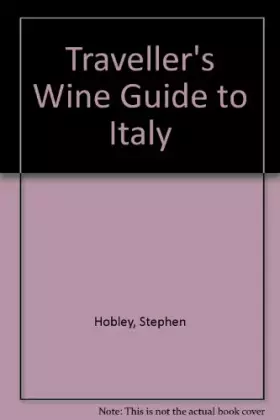 Couverture du produit · Traveller's Wine Guide to Italy