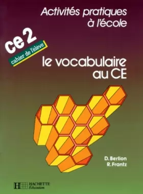 Couverture du produit · Le vocabulaire au CE2. Cahier
