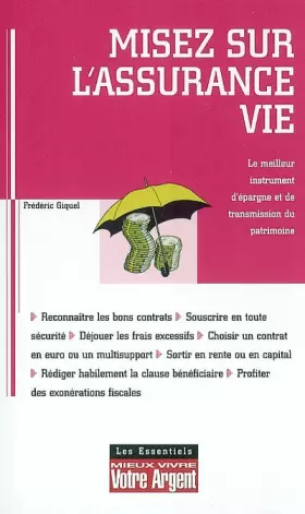 Couverture du produit · Misez sur l'assurance vie : Le meilleur instrument d'épargne et de transmission du patrimoine