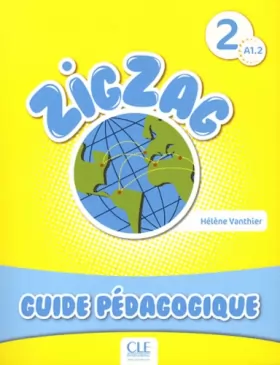 Couverture du produit · Zigzag 2 - Niveau A1.2 - Guide pédagogique