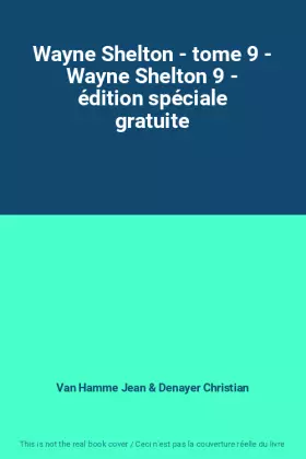 Couverture du produit · Wayne Shelton - tome 9 - Wayne Shelton 9 - édition spéciale gratuite