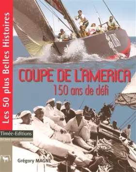 Couverture du produit · Coupe de l'America: 150 ans de défi