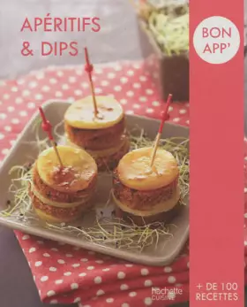Couverture du produit · Apéros et dips: Bon app'