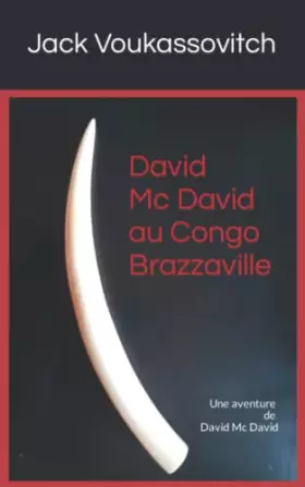 Couverture du produit · David Mc David au Congo Brazzaville: Une aventure de David Mc David