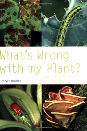 Couverture du produit · What's Wrong with My Plant?: Expert Information at Your Fingertips