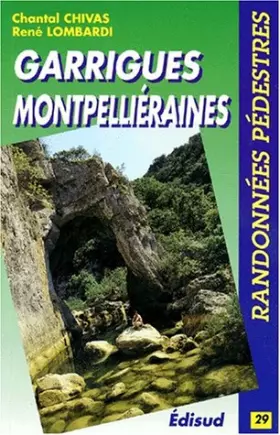 Couverture du produit · RANDONNEES PEDESTRES DANS LES GARRIGUES MONTPELLIERAINES