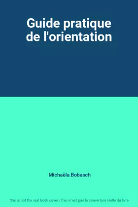 Couverture du produit · Guide pratique de l'orientation