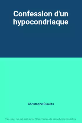 Couverture du produit · Confession d'un hypocondriaque