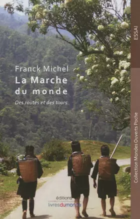Couverture du produit · La marche du monde: Des routes et des tours