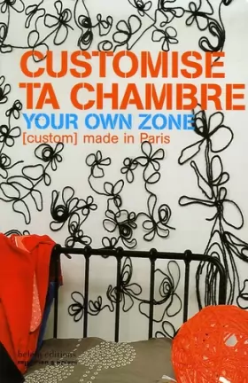 Couverture du produit · Customise ta chambre : Your own zone (custom) made in Paris