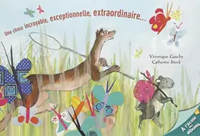 Couverture du produit · Une chose incroyable, exceptionnelle, extraordinaire