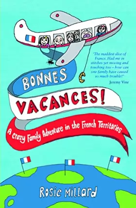 Couverture du produit · Bonnes Vacances: A Crazy Family Adventure in the French Territories