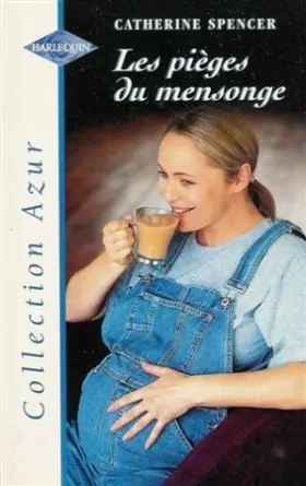 Couverture du produit · Les pièges du mensonge : Collection : Harlequin azur n° 2107