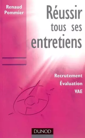 Couverture du produit · Réussir tous ses entretiens : Recrutement, Evaluation, VAE