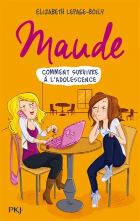 Couverture du produit · Maude T. 1 : Comment survivre à l'adolescence (1)