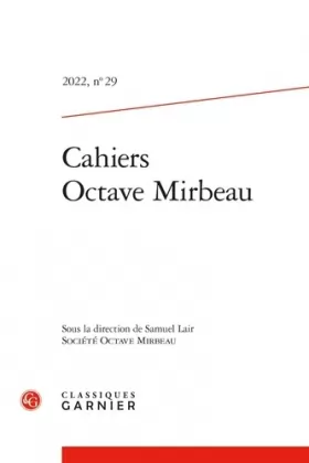 Couverture du produit · Cahiers Octave Mirbeau (2022) (2022, n° 29)