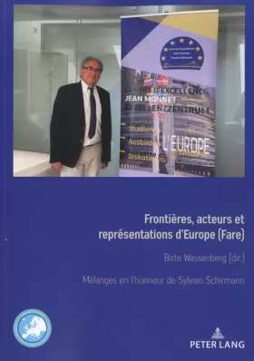Couverture du produit · Frontières, acteurs et représentations d'Europe (Fare): Mélanges en l'honneur de Sylvain Schirmann