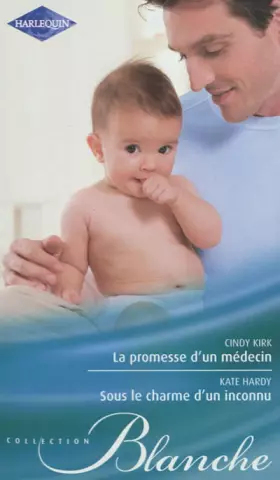 Couverture du produit · La promesse d'un médecin - Sous le charme d'un inconnu