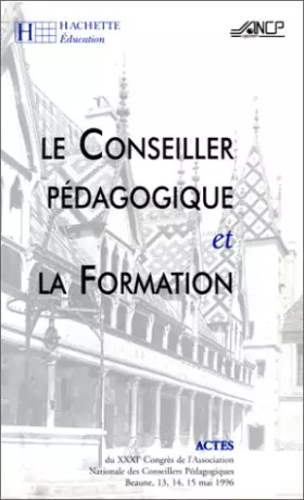 Couverture du produit · Le conseiller pédagogique et la formation