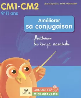 Couverture du produit · Mini Chouette - Améliorer sa Conjugaison CM1 - CM2 (9/11 ans): Mini Chouette - Conjugaison CM1 - CM2 (9/11 ans)