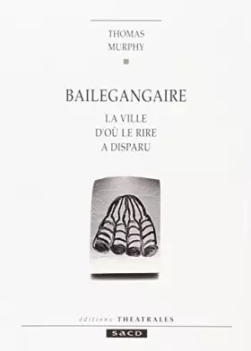 Couverture du produit · BAILEGANGAIRE: LA VILLE D'OU LE RIRE A DISPARU