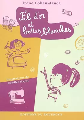 Couverture du produit · Fil d'or et bottes blanches